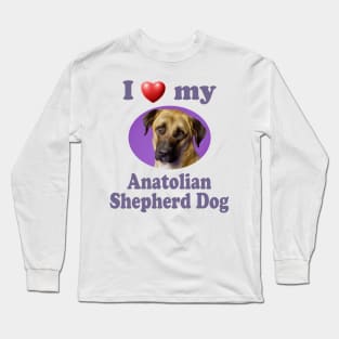 I Love My Anatolian Shepherd Dog Long Sleeve T-Shirt